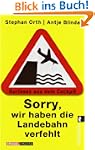 Sorry, wir haben die Landebahn verfeh...