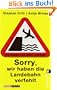 Sorry, wir haben die Landebahn verfehlt: Kurioses aus dem Cockpit