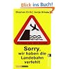 Sorry, wir haben die Landebahn verfehlt: Kurioses aus dem Cockpit
