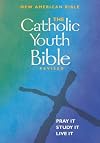 The Catholic Youth Bible Revised: New American Bible