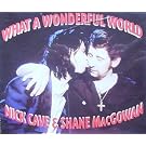What a wonderful world (3 tracks, 1992, & Shane MacGowan)