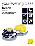 Review   / Teach Yourself Your Evening Class: French (10 CDs, Guide, + 10 Workbooks) (Ty: Language Guides)