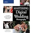 Mastering Digital Wedding Photography