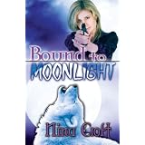 Bound To Moonlight (Sisters of the Moon) (Kindle Edition)