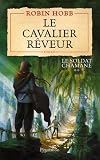 Le Soldat chamane, Tome 2 : Le cavalier rêveur