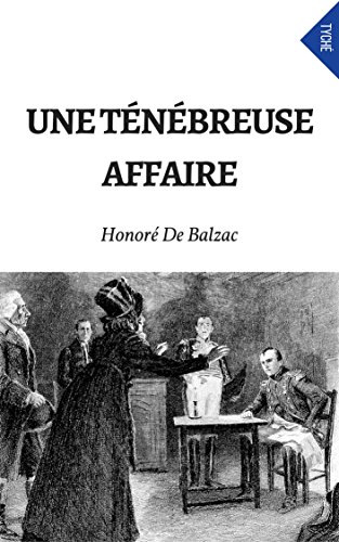 Une Ténébreuse Affaire (French Edition)