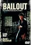 BAIL OUT