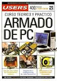 Curso Teorico y Practico de Armado de PC (Manuales Users) (Spanish Edition)
