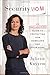 Security Mom: An Unclassified Guide to Protecting Our Homeland and Your Home