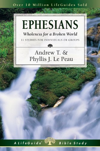 Ephesians: Wholeness for a Broken World (Lifeguide Bible Studies)