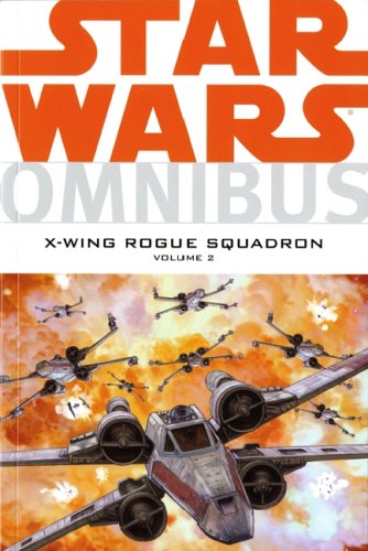 City Travel Guides Discounted  Books : Star Wars: X-wing Rogue Squadron Omnibus v. 2 (Star Wars): X-Wing Rogue Squadron Omnibus: v. 2 (Star Wars)