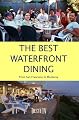 The Best Waterfront Dining: From San Francisco to Monterey