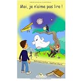 Moi, je n'aime pas lire !par Mrs Dominique Curtiss