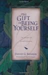 The Gift of Being Yourself: The Sacre...