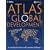 Atlas of Global Development: A Visual Guide to the World's Greatest Challenges (Atlas of Global Development)