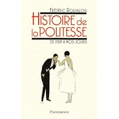 Histoire de la politesse de la r�volution � nos jours