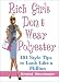 RICH GIRLS DON'T WEAR POLYESTER: 101 Style Tips to Look Like A Million
