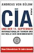 Die CIA und der 11. September: Internationaler Terror und die Rolle der Geheimdienste