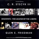 Dogtown: The Legend of the Z-Boys (Skate My Friend, Skate)