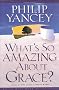 What's So Amazing About Grace?