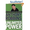 Unlimited Power: The New Science of Personal Achievement