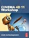 CINEMA 4D 11 Workshop