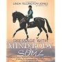 Dressage with Mind, Body, and Soul: A 21st-Century&hellip by Linda Tellington-Jones