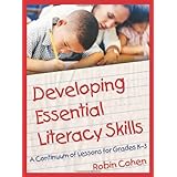 Developing Essential Literacy Skills: A Continuum of Lessons for Grades K-3