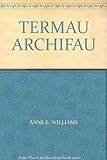 Termau archifau = Archive terms