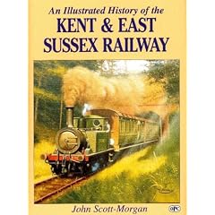 An Illustrated History of the Kent and East Sussex Railway