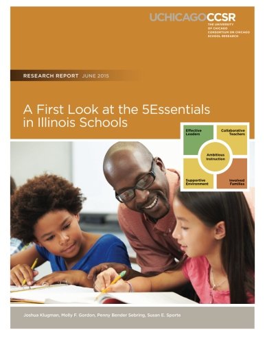 A First Look at the 5Essentials in Illinois Schools