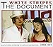 White Stripes: The Document