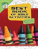 Best Book of Bible Activities: Pre-kindergarten Through First Grade, 60 No-fuss Things to Do (CPH Teaching Resource)