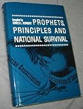 Prophets, Principles and National Survival. Compiled by Jerreld L. Newquist