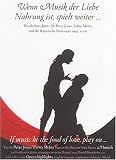 Wenn Musik der Liebe Nahrung ist, spielt weiter.../ If music be the food of love, play on...: Wunderbare Jahre: Peter Jonas und Zubin Mehta an der .. - Years at the Bavarian State Opera, Munich - 