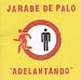 Jarabe De Palo-Adelantando
