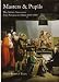 Masters & Pupils: The Artistic Succession from Perugino to Manet 1480-1880 (Hogarth Arts) ISBN: (0955406323)