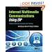 Internet Multimedia Communications Using SIP: A Modern Approach Including Java� Practice (The Morgan Kaufmann Series in Networking)