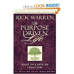 The Purpose Driven Life: What On Earth Am I Here For?