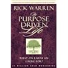 The Purpose Driven Life: What on Earth Am I Here For?