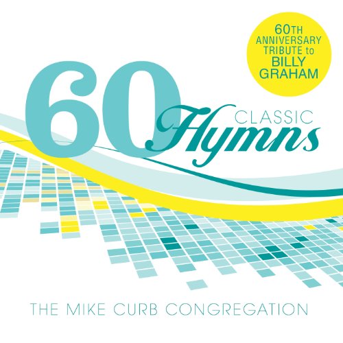 Anniversary : 60 Classic Hymns Anniversary Tribute