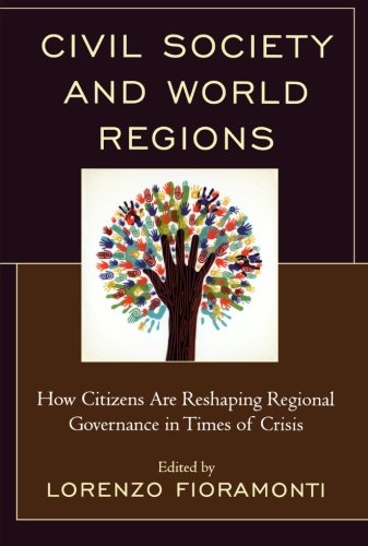 Civil Society and World Regions: How Citizens Are Reshaping Regional Governance in Times of Crisis