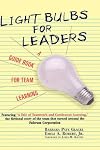 Light Bulbs for Leaders: A Guide Book for Team Learning