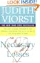 Necessary Losses: The Loves, Illusions, Dependencies, and Impossible Expectations That All of Us Have to Give Up in Order to Grow