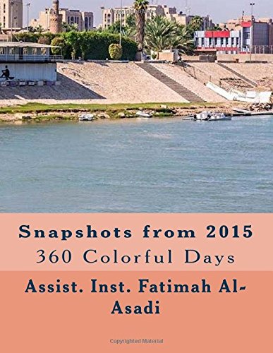 Snapshots from 2015 (360 Colorful Days) (Volume 1)