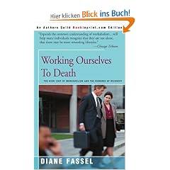 Working Ourselves to Death: The High Cost of Workaholism and the Rewards of Recovery
