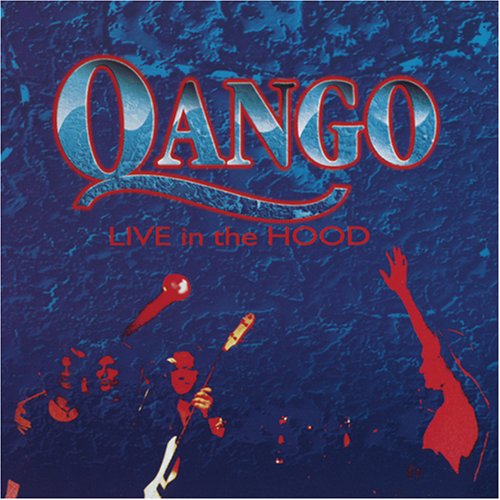 Qango - Live in the Hood - Zortam Music