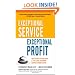 Exceptional Service, Exceptional Profit: The Secrets of Building a Five-Star Customer Service Organization