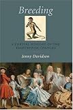 Breeding: A Partial History of the Eighteenth Century