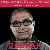 The Secret of Love: Meditations for Attracting and Being in Love | [Deepak Chopra]